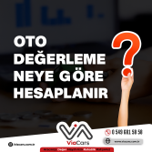 Oto Değerleme Neye Göre Hesaplanır?