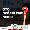 Oto Değerleme Nedir ?