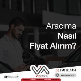 Aracıma nasıl fiyat alırım