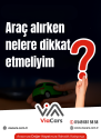 Araç alırken nelere dikkat etmeliyim