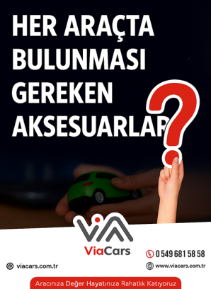Her Araçta Bulunması Gereken Aksesuarlar